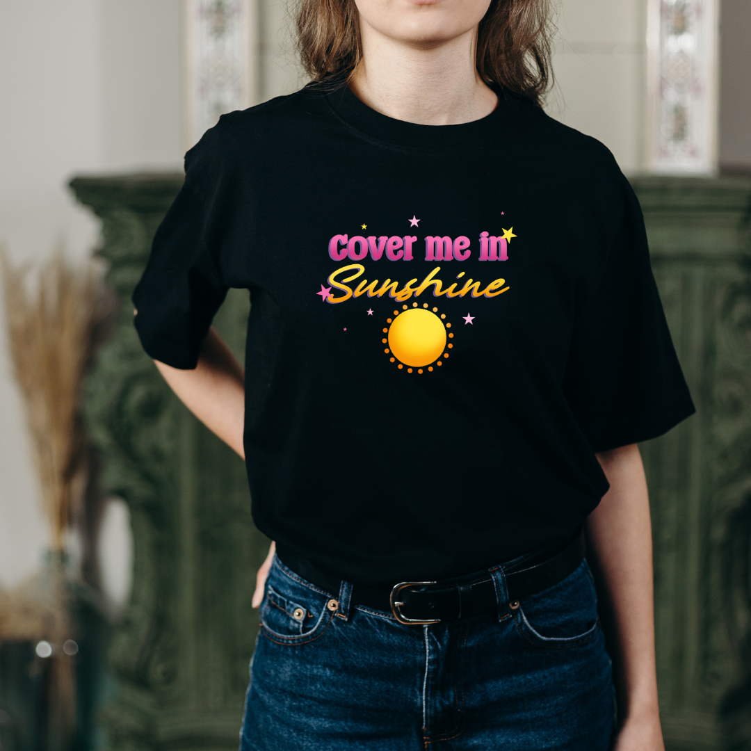 Cover me in sunshine short sleeve slogan T-shirt