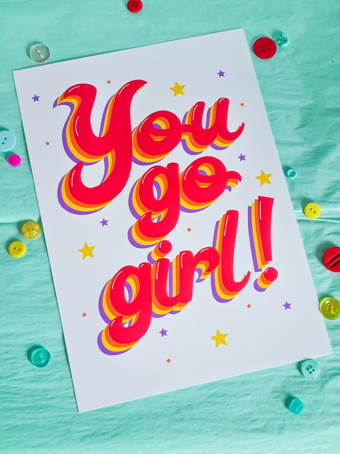 You go girl quote print