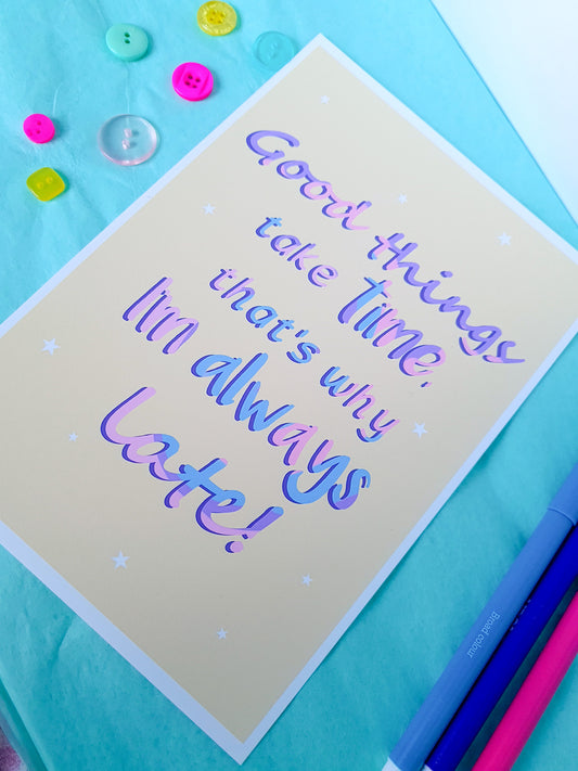 Good things take time quote print