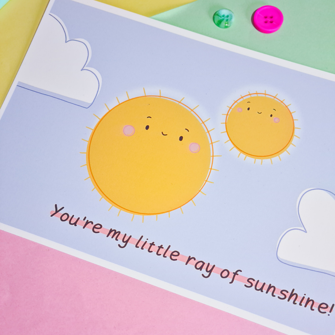 You're my little ray of sunshine A5 print