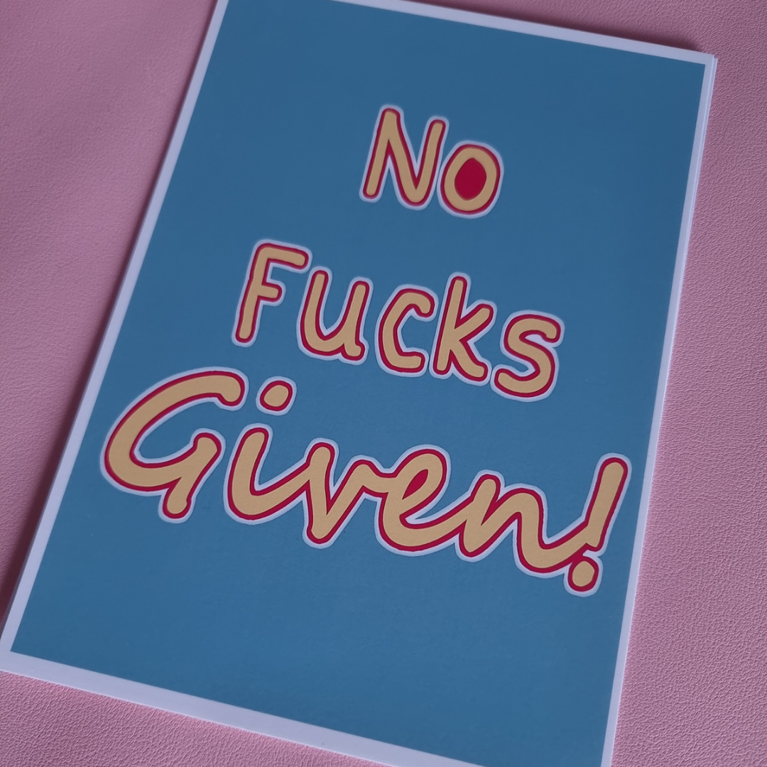 No f*ucks given A5 print