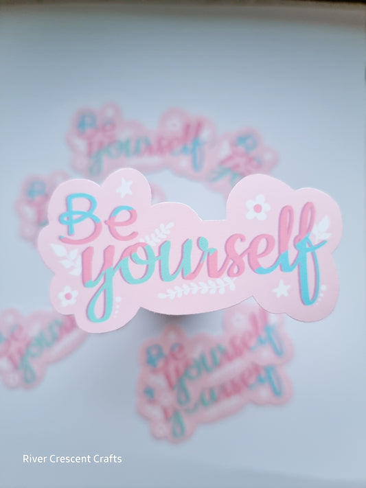 Be yourself pink floral sticker