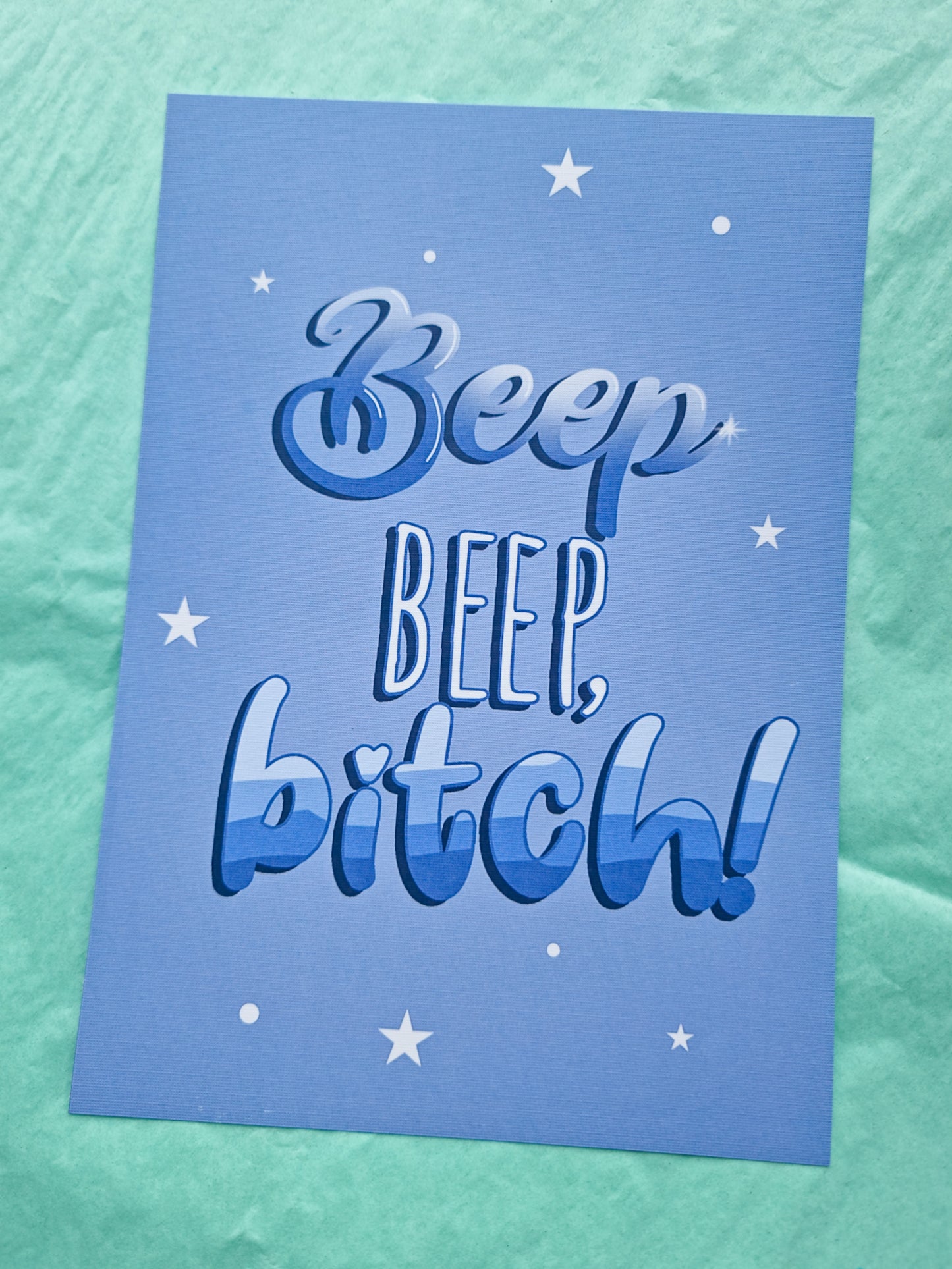 Beep beep b*tch! Quote A5 print