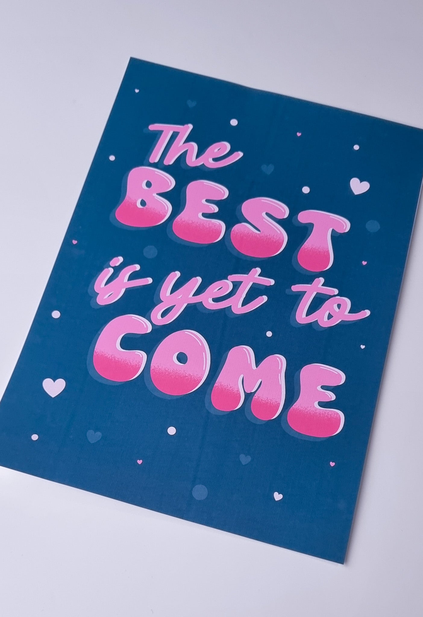 The best is yet to come! Quote A5 print