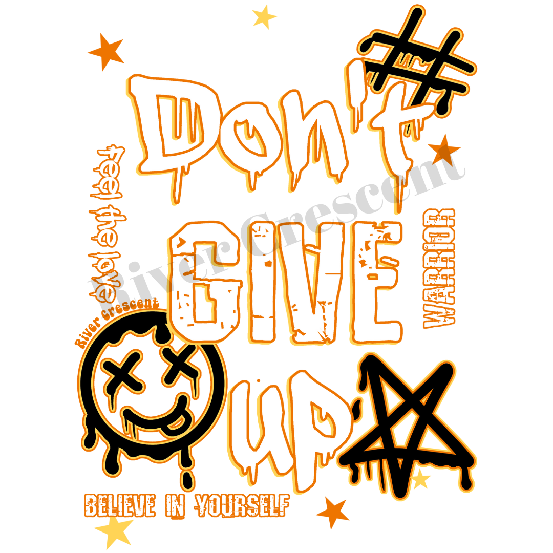 'Dont give up' Short sleeve crew neck slogan T-shirt